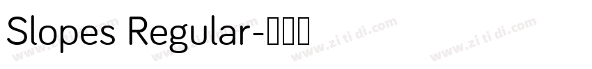 Slopes Regular字体转换